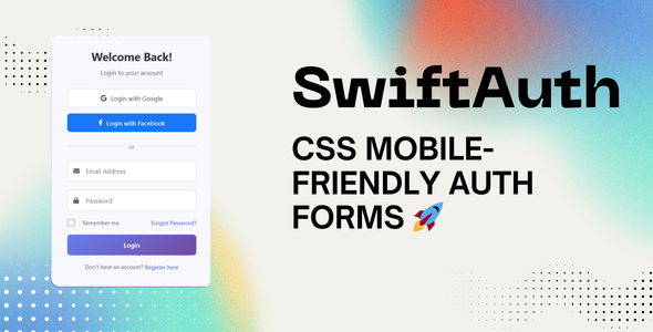SwiftAuth: CSS Mobile-Friendly Auth Forms